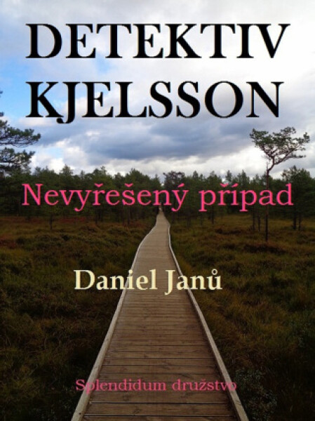 Nevyřešený případ - Daniel Janů - e-kniha