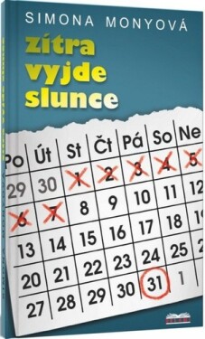 Zítra vyjde slunce - 2. vydání - Simona Monyová