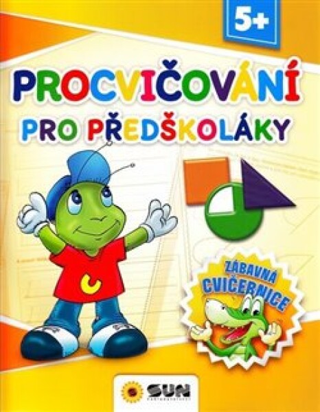 Zábavná cvičebnice Procvičování pro předškoláky