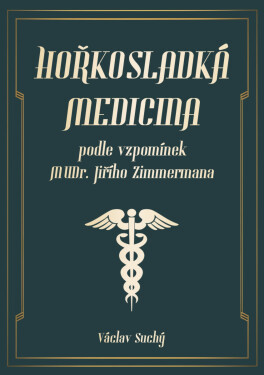 Hořkosladká medicina - Václav Suchý