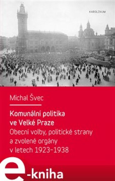 Komunální politika ve Velké Praze Michal Švec