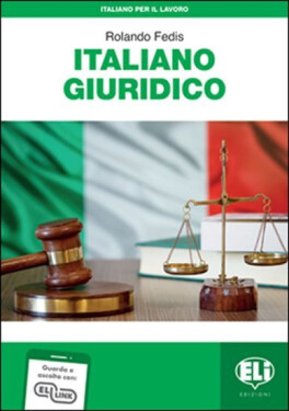 Italiano per il lavoro: Italiano giuridico + Downloadable Audio Tracks - Rolando Fedis