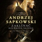 Zaklínač VIII: Bouřková sezóna - Andrzej Sapkowski - audiokniha