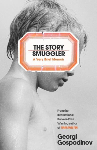 Story Smuggler Georgi Gospodinov