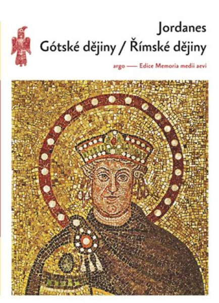 Gótské dějiny Římské dějiny Jordanes