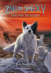 Zákon smečky 5 - Nekonečné jezero - Erin Hunter