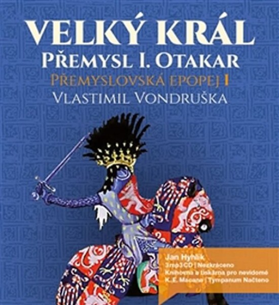 Přemyslovská epopej I. - Velký král Přemysl Otakar I, 3. vydání - Vlastimil Vondruška