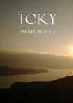 Toky - Marek Pechal
