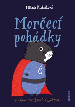 Morčecí pohádky | Milada Kubátová