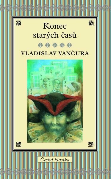 Konec starých časů (poškozená) - Vladislav Vančura