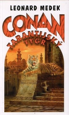 Conan Tarantijský tygr Leonard Medek