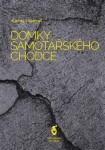 Domky samotářského chodce - Karel Lizerot