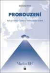 Probouzení - Martin Ehl