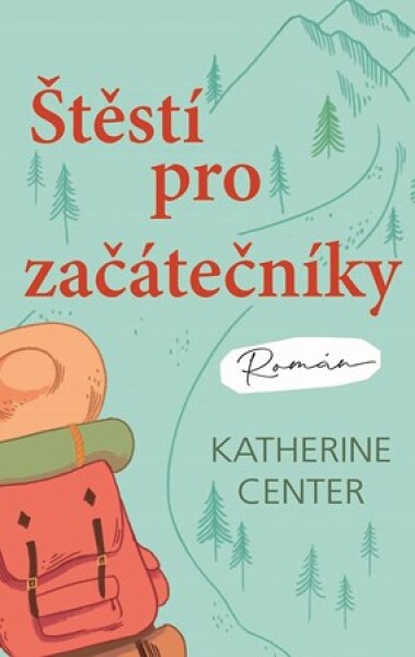 Štěstí pro začátečníky Katherine Center