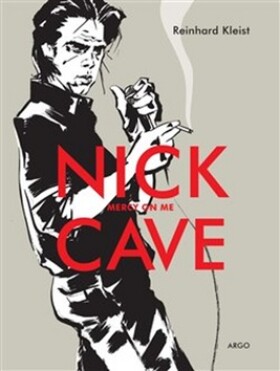 Nick Cave, Mercy On Me Reinhard Kleist