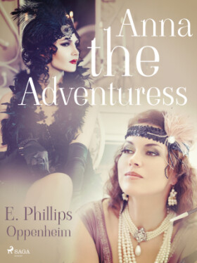 Anna the Adventuress - Edward Phillips Oppenheim - e-kniha