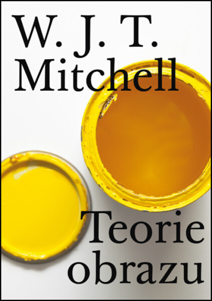 Teorie obrazu - W. J. T. Mitchell