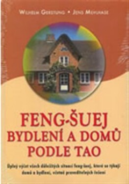 Feng-Šuej bydlení domů podle Tao Wilhelm Gerstung