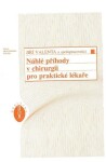 Náhlé příhody v chirurgii pro praktické lékaře - kolektiv autorů