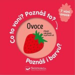 Ovoce Co to voní? Poznáš to Poznáš barvu?