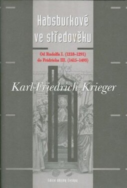 Habsburkové ve středověku Krieger