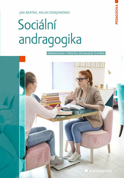 Sociální andragogika - Jan Barták, Milan Demjanenko