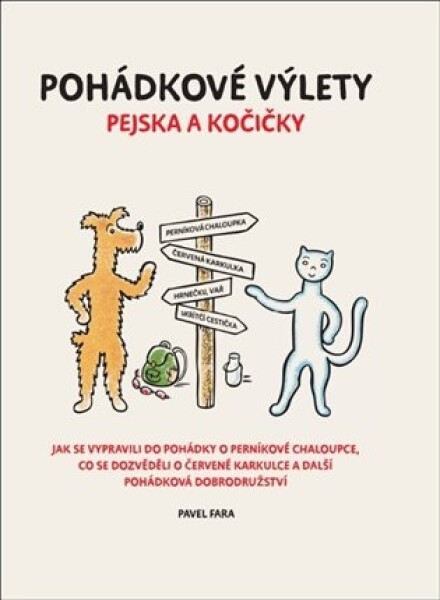 Pohádkové výlety pejska a kočičky