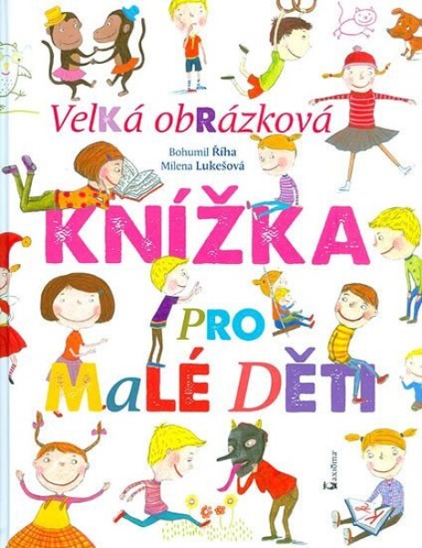 Velká obrázková knížka pro malé děti - Milena Lukešová