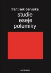 Studie, eseje, polemiky - František Červinka