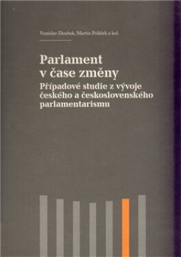 Parlament čase změny Martin Polášek