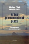 Krása je rozmanitost plazů Václav Cílek,