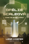 Ofélie Scaleová: Nebe se bude třást - Lena Kiefer