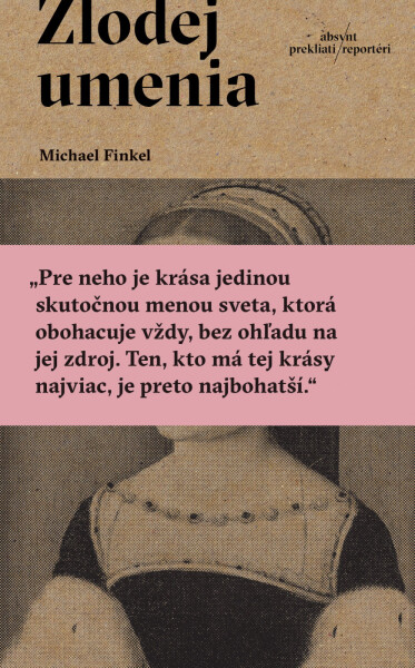 Zlodej umenia - Michael Finkel