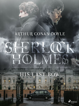 His Last Bow - Sir Arthur Conan Doyle