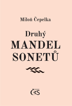 Druhý mandel sonetů - Miloň Čepelka