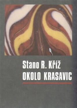 Okolo krasavic Kříž