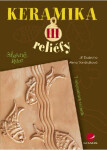 Keramika III - Alena Vondrušková, Jiří Dudycha