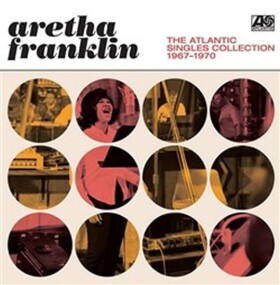 The Atlantic Singles Collection 1967-1970 - 2 CD - Aretha Franklin