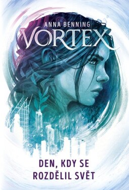 Vortex 1 - Anna Benning