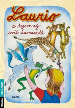 Laurio tajemný svět kamarádů Gato