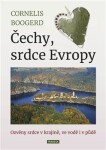 Čechy, srdce Evropy - Ozvěny srdce v krajině, ve vodě i v půdě - Cornelis Boogerd