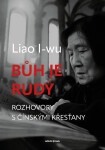 Bůh je rudý - Liao I-wu
