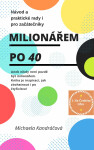 Milionářem po 40 - Michaela Kandráčová