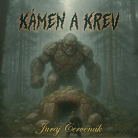 Kámen a krev - Juraj Červenák - audiokniha