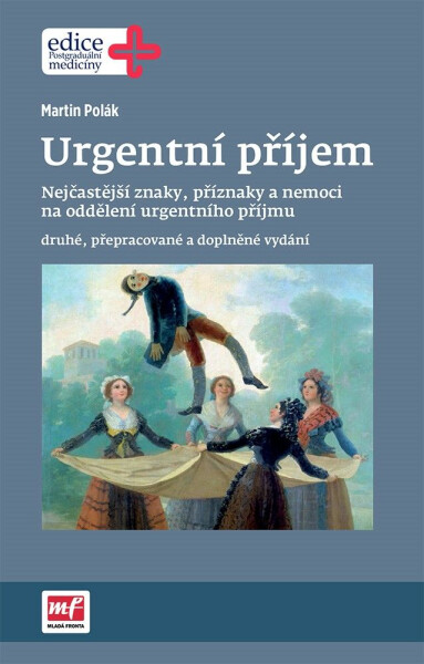 Urgentní příjem - druhé, přepracované a doplněné vydání - Martin Polák