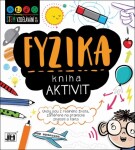 Fyzika - Kniha aktivit - Kolektiv