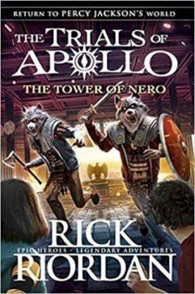 The Tower of Nero (The Trials of Apollo 5), 1. vydání - Rick Riordan