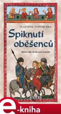 Spiknutí oběšenců Vlastimil Vondruška