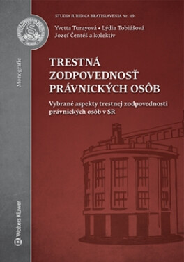 Trestná zodpovednosť právnických osôb - Yvetta Turayová