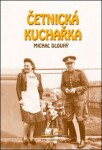 Četnická kuchařka - Michal Dlouhý